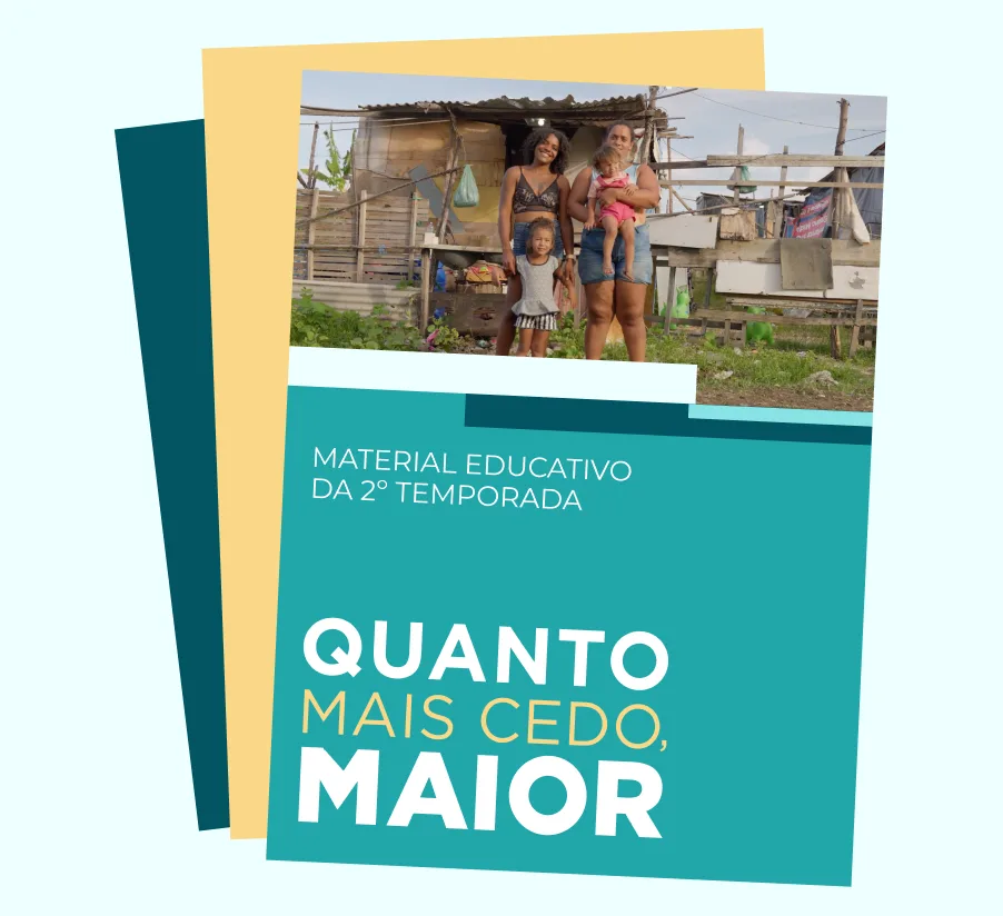 Capa do material educativo da 2ª temporada de Quanto Mais Cedo, Maior